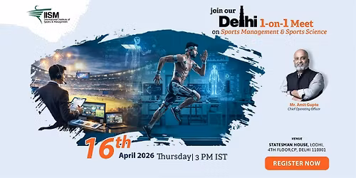 Join our Delhi 1-on-1 Meet on Sports Management & Sports Science!