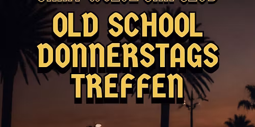 SWCC OLD SCHOOL DONNERSTAGS TREFFEN 