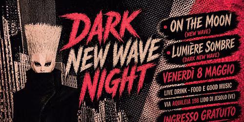 Dark New Wave Night - On The Moon + Lumiere Sombre at Live Drink - Food & Good Music