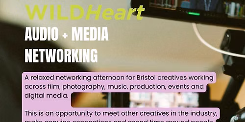Audio + Media Networking @ WILDHeart