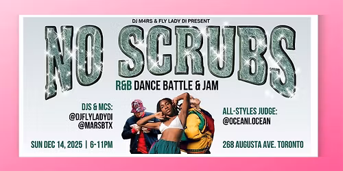NO SCRUBS R&B: All Styles Dance Battle + Jam