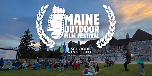 2026 Maine Outdoor Film Festival at Schoodic Institute
