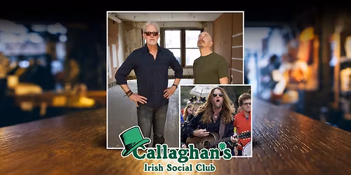 Phil & Foster with Special Guest Grayson Capps LIVE at Callaghan's Irish Social Club