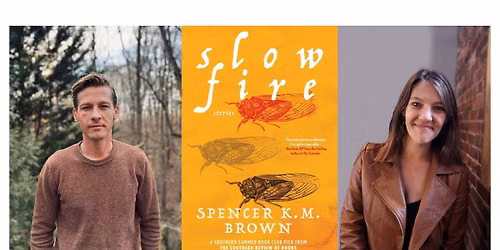 Spencer K.M. Brown presents SLOW FIRE with Alice Martin