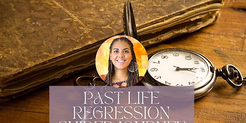 Past Life Regression Guided Journey