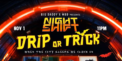 Night Shift Vol 2 - Drip & Trick (Halloween edition)