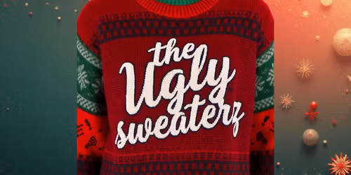 The Ugly Sweaterz: Holiday Spectacular!