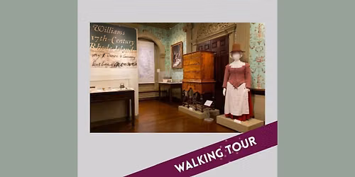 Mary Williams\u2019 Providence: A Walking Tour with Dr. Charlotte Carrington-Farmer