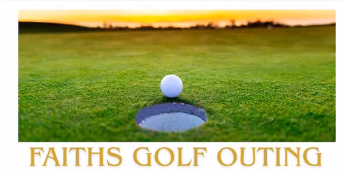 Faiths Golf Fundraiser \u26f3\ufe0f