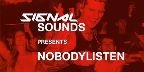Signal Sounds: NobodyListen