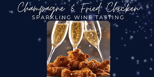 Champagne & Chicken Wine Tasting