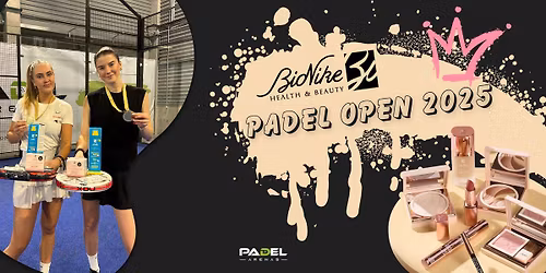BioNike Padel Open 2025\ud83c\udfc6 