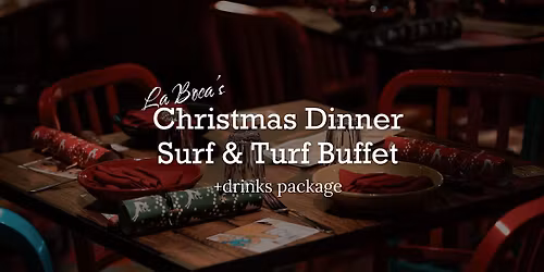 La Boca's Christmas Day Surf and Turf Buffet Dinner