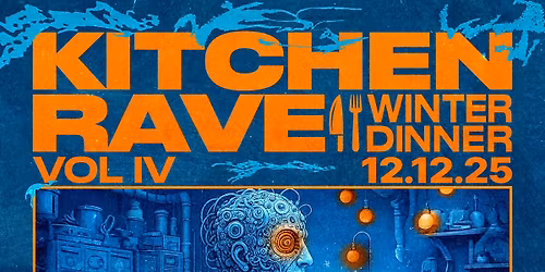 Kitchen Rave vol. 4- "Winter Dinner"