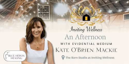 AN AFTERNOON WITH EVIDENTIAL MEDIUM KATE O'BRIEN MACKIE