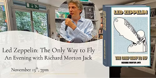 The Only Way To Fly...An Evening with Richard Morton Jack and Chris Welch