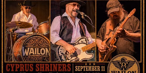 Tribute to Waylon and the Boys w WAILON TRIO at Cyprus Shrine, Albany NY