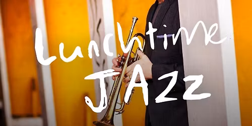December Lunchtime Jazz: STUART HENDERSON & DAVE NEWTON