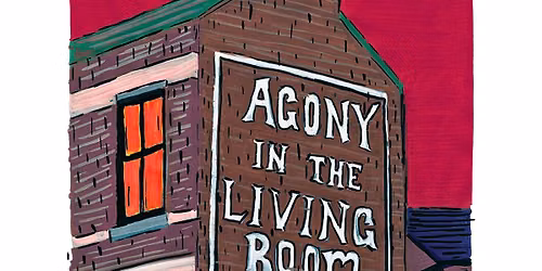 Agony in the Living Room, Nice and Blue, Super Brick (IL), & Blimey