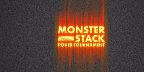 Monster Stack Poker Tournament