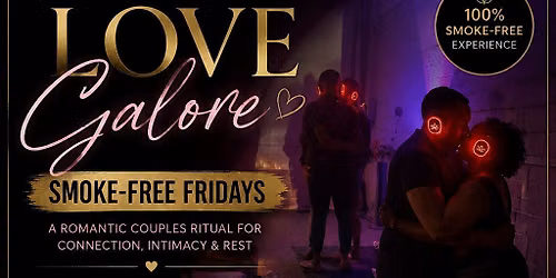 Love Galore: Fridays Couples Sound Bath
