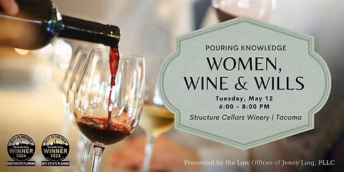 Women, Wine, & Wills
