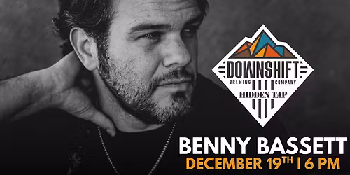 Benny Bassett live at Downshift Brewing Company - Hidden Tap