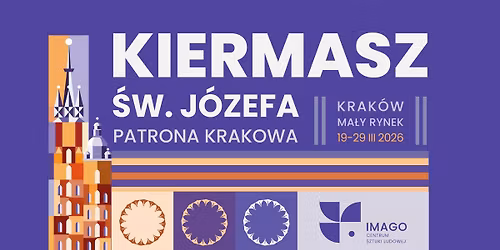 Kiermasz \u015bw. J\u00f3zefa \u2013 Patrona Krakowa na Ma\u0142ym Rynku \u2013 19-29 marca 2026 roku \ud83c\udf37