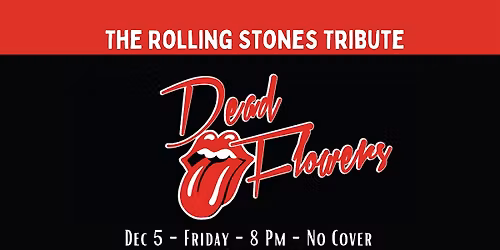 Dead Flowers ~ Rolling Stones Tribuite