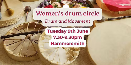 Women's drum circle in Hammersmith - "Drum and movement"