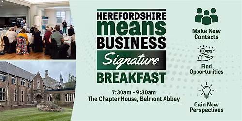 Herefordshire Means Business Signature Networking Breakfast - Hereford