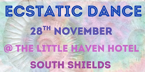 Ecstatic Dance in South Shields