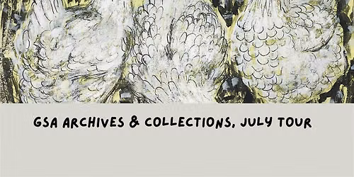 Glasgow School of Art Archives & Collections free monthly tour