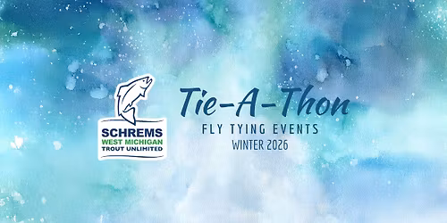 SWMTU Fly Tying for Tie-A-Thon