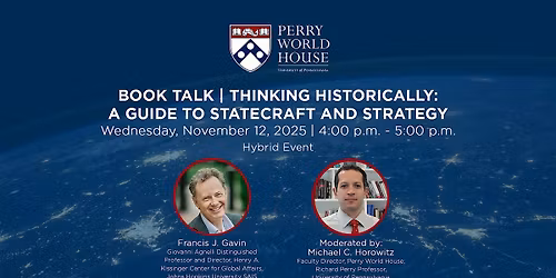 Book Talk | Thinking Historically: A Guide to Statecraft and Strategy