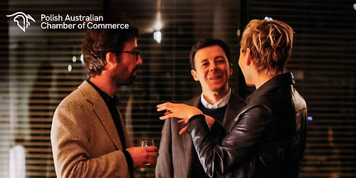 Quaterly Drinks by Polish Austalian Chamber of Commerce (November)