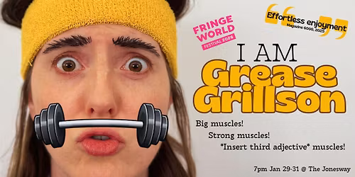 I Am Grease Grillson - FRINGEWORLD 2026