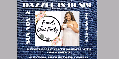 Dazzle in Denim Friends Chai Party Fundraiser (Ladies only Event)