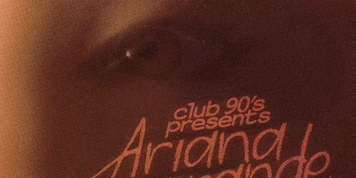 Club 90s - Ariana Night at The Van Buren