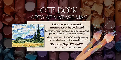 Wheat Field Painting!  Off Book: Arts at Vintage Max