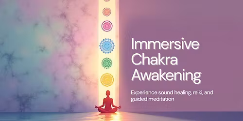 Immersive Chakra Awakening