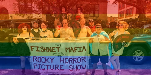 The Rocky Horror PRIDE Show with The Fishnet Mafia