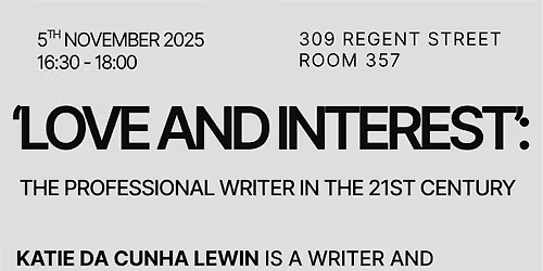 "Love and Interest": The Professional Writer in the 21st Century