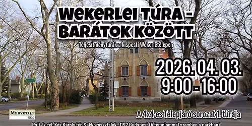 Wekerlei t\u00fara - Bar\u00e1tok k\u00f6z\u00f6tt 2026