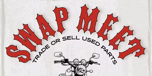 Bad Mouth Bikes 2nd Annual Swap Meet