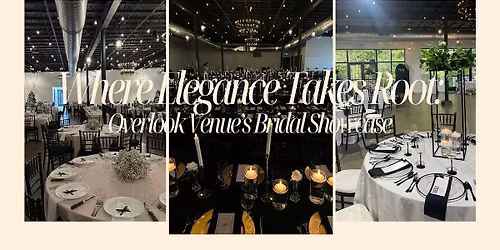 Where Elegance Takes Root: Overlook Venue's Bridal Showcase