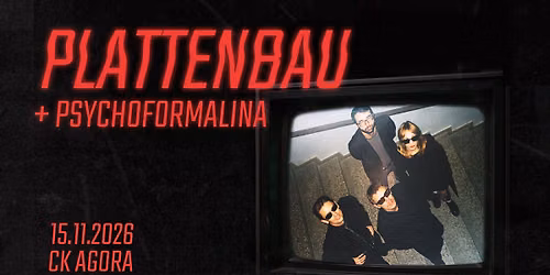 Plattenbau (DE) + Psychoformalina \/ 15.11 CK Agora Wroc\u0142aw