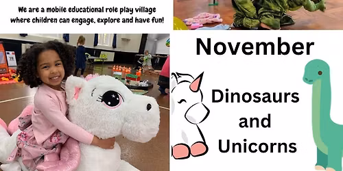 Pop Up Play Village in Liskeard - Dinosaurs \ud83e\udd95 and Unicorns \ud83e\udd84 themed session \ud83e\udd29