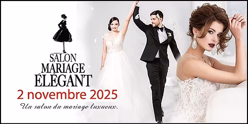 Salon Mariage \u00c9l\u00e9gant 2025