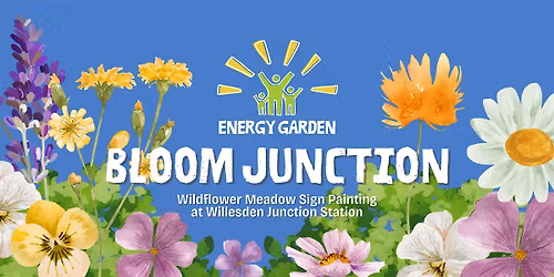 Bloom Junction: Wildflower Meadow Sign Painting at Willesden Junction